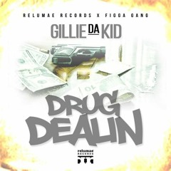Gillie Da Kid - Drug Dealin