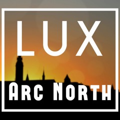 Arc North - Lux