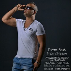 Matin 2 hanjare - Divune Bash