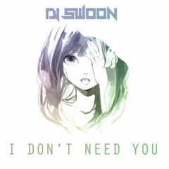 Swoon - I Don't Need You [Free Download]