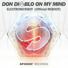Don Diablo - On My Mind (ELECTRONICKBOY Reboot)