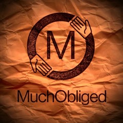 Much Obliged Vol 1