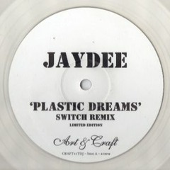 Jaydee - Plastic Dreams (Switch Remix)