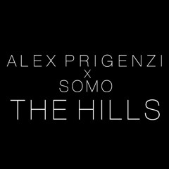 THE HILLS (FT. SOMO)