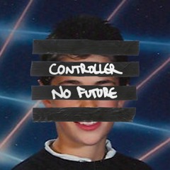 Controller - No Future