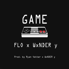 FLO - GAME ft. WxNDER y