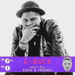 Diplo & Friends Guest Mix : G-Buck BBCRadio1xtra [Radio Rip]