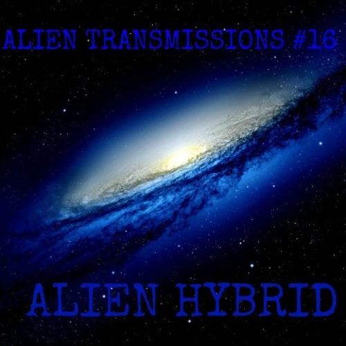 Alien Transmissions #16