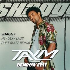 Shaggy - Hey Sexy Lady (Dj Taym Reggaeton Edit)