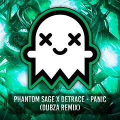 Phantom Sage x Detrace - PANIC (Dubza Remix)