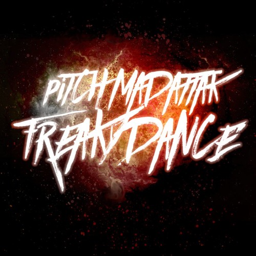 Freaky Dance PITCH Madattak (happytek)