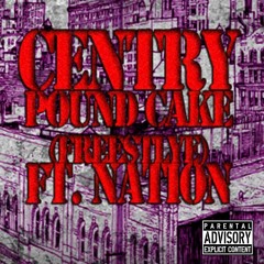 Pound Cake (Freestyle) (Ft. Nation)