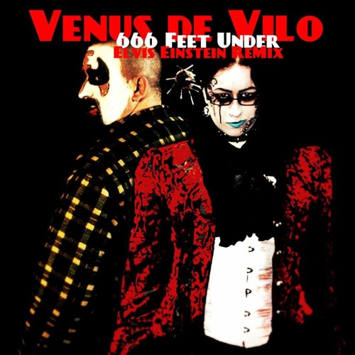 666 Feet Under (Elvis Einstein Necro Mix)