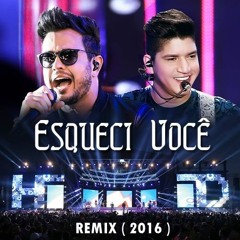 Henrique E Diego - Esqueci Você (Remix)