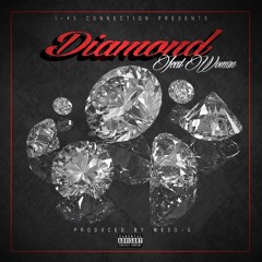 Diamond Iced Woman (Produced By: weso G)
