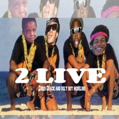 2live-Chris Crack and Ugly Boy Modeling