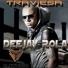 Traviesa Wisin ft Deejay Rola