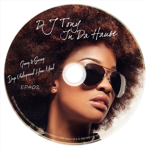 DJ TONY_IN DA HAUSE @ Groovy & Swing Deep Underground House Mood. EP#02