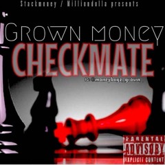 Grown - Check Mate #SCL #SHONGODI