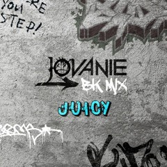 "Juicy" BK Mix