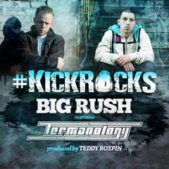 Kick Rocks featuring Termanology
