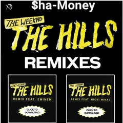 The Weeknd – The Hills Rmx Ft.  $ha-Money