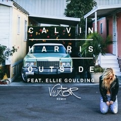 Calvin Harris ft. Ellie Goulding- Outside (Viixtor Remix)