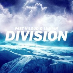 Fast N Loud & Lumian - Division