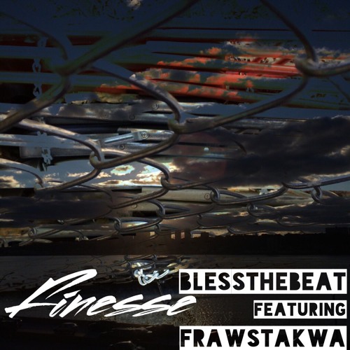 Finesse by BlessTheBeat featuring Frawstakwa @frawstakwa