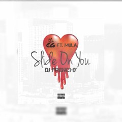 CG Ft. Mula - Slide On You
