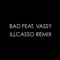 David Guetta & Showtek ft. Vassy - BAD (Illcasso Festival Trap Remix) [FREE DOWNLOAD]