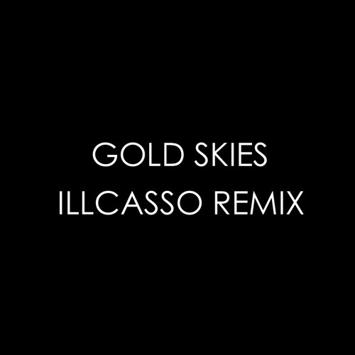 Sander van Doorn, Martin Garrix, DVBBS ft Aleesia - Gold Skies (Illcasso Trap Remix) [FREE DOWNLOAD]