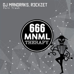 DJ Mandraks, R3ckzet - Porn Trash - OUT NOW