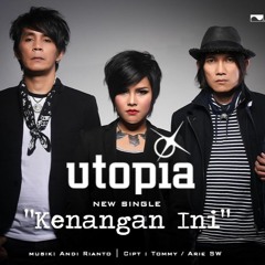 Utopia - Kenangan Ini
