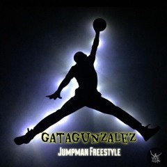 GataGunzalez - JumpMan Freestyle (New)