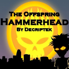 The Offspring Hammerhead / Decriptek
