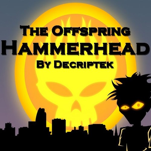 Hammerhead - The Offspring
