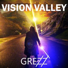 Grezz - Vision Valley