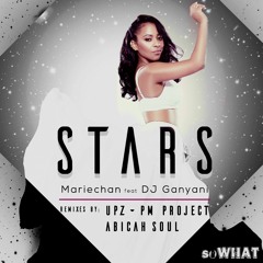 Stars - Mariechan ft DJ Ganyani (UPZ & PM Project Mix)