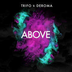 Trifo & DeRoma - Above (Original Mix) |Click 'Buy' For Free DL|