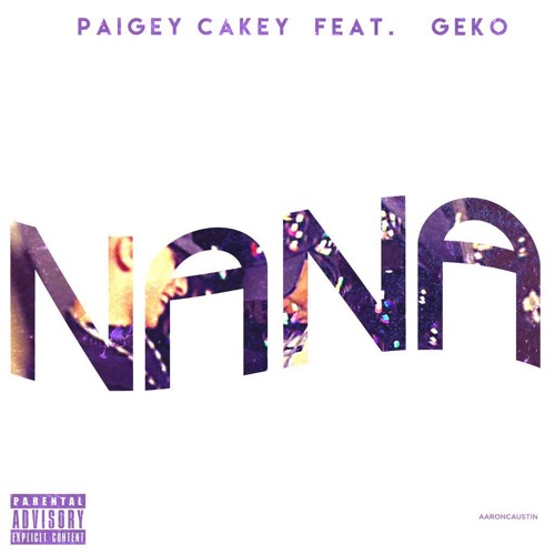 Paigey Cakey ft Geko - NaNa