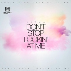 kataa - Don't Stop Lookin' At Me (Radio Edit)