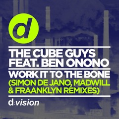 The Cube Guys ft. Ben Onono - Work It To The Bone (Simon De Jano & Madwill Remix) [OUT NOW]