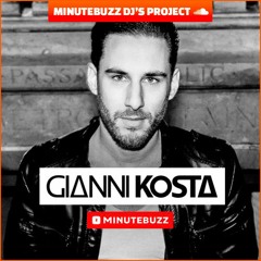 Gianni Kosta x MinuteBuzz DJ's Project : 20.10.15