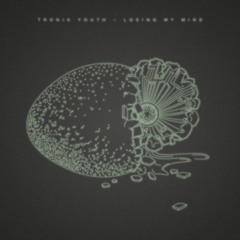 Tronik Youth - Losing My Mind - Samuel Berdah Mix