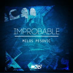 Milos Pesovic - Improbable (Original Mix)