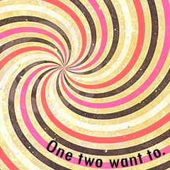 One Two Want To