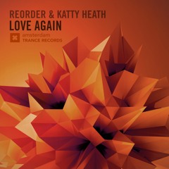 ReOrder & Katty Heath - Love Again (Original Mix)ASOT733