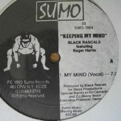 Black Rascals Feat Roger Harris - Keeping My Mind (Vocal) - 1993