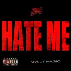 Mvlly Magic - Hate Me (Prod. Rugg)
